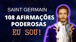 108 Afirmações Poderosas da Presença EU SOU de Saint Germain - PODEROSAS!