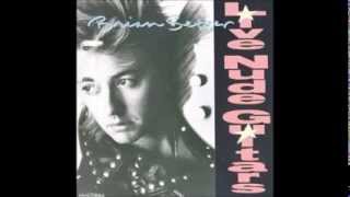 Brian Setzer -  She Thinks I'm Trash