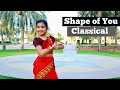 Shape Of You Classical Dance Easy Dance Steps Anvi Shetty