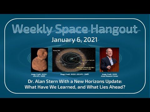 Weekly Space Hangout: January 6, 2021 – Dr. Alan Stern and What's On the Horizon for New Horizons?