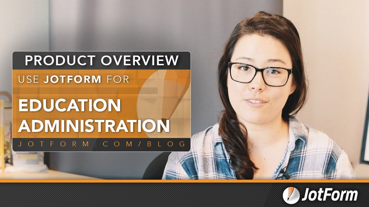 Use Jotform for Education Administration