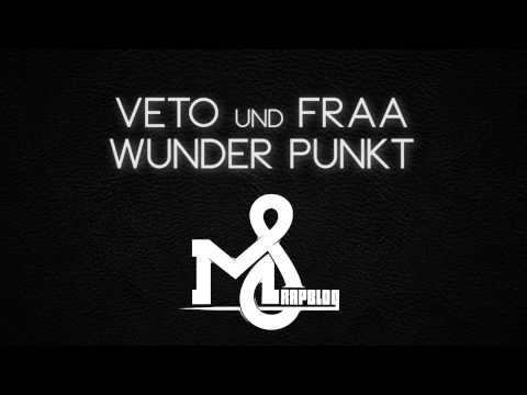Veto & Fraa - Wunder Punkt (Prod. by Tayfun79)(M8-Rapblog Exclusive)