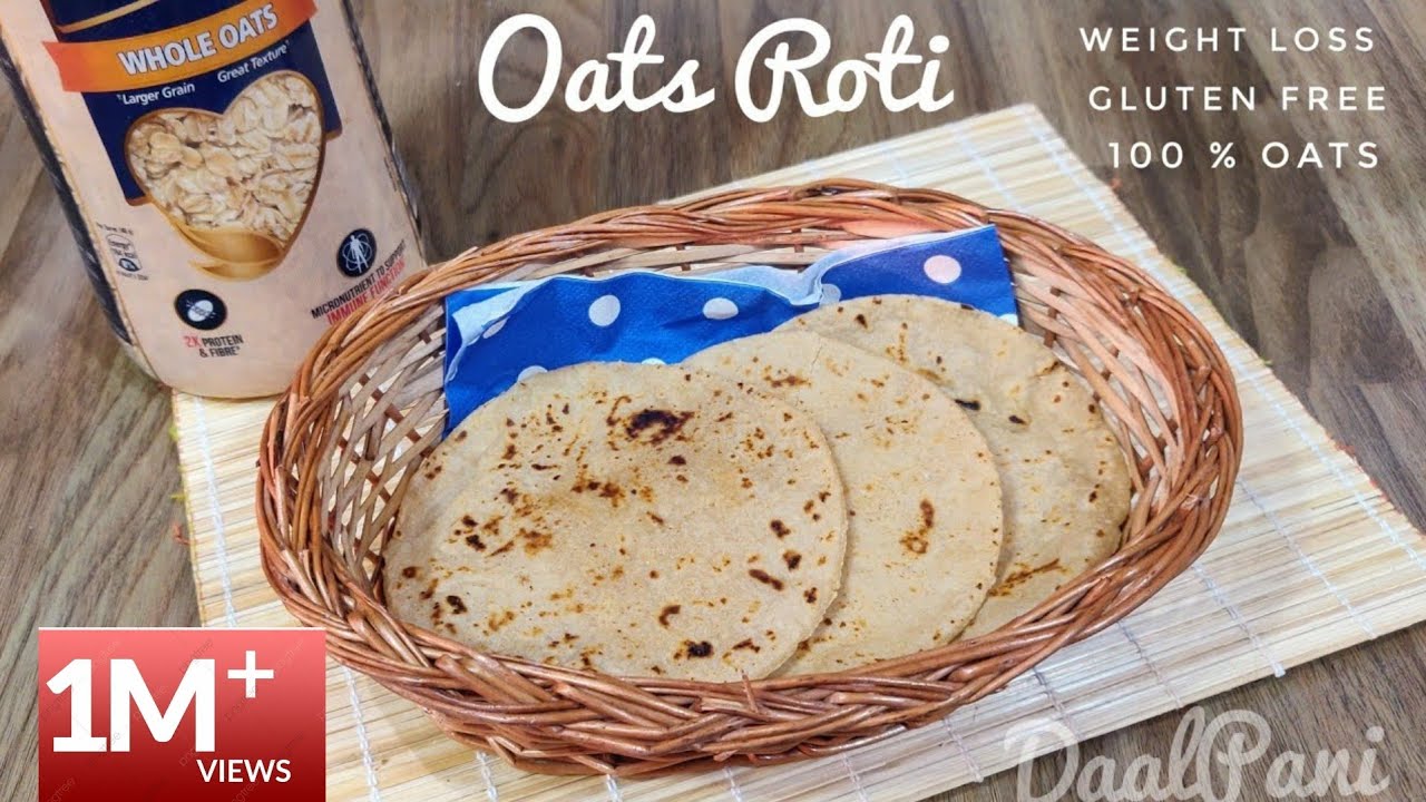 Super Soft Oats Roti | Oatmeal Flatbread for Weight Watchers | Gluten Free Oats Chapati | DaalPani - YouTube