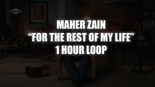 Download lagu Maher Zain - For The Rest Of My Life | 1 HOUR LOOP mp3 Download lagu Maher Zain - For The Rest Of My Life | 1 HOUR LOOP mp3