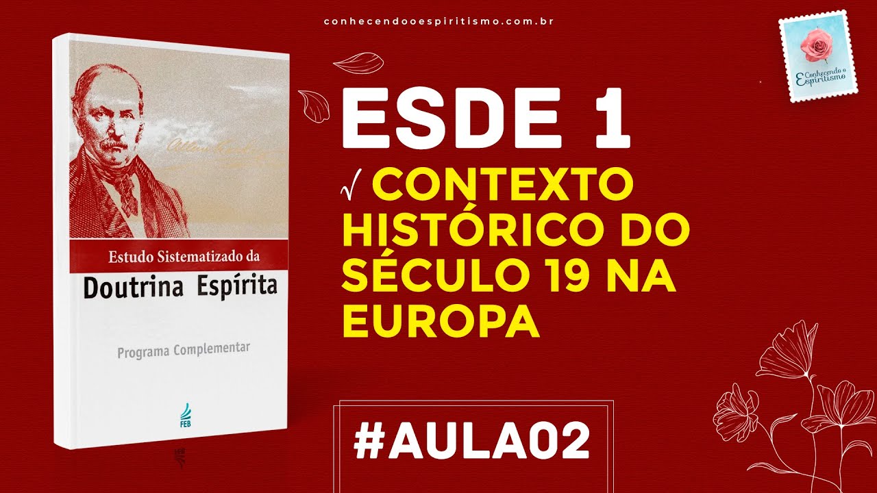 Aula 02 - ESDE 1 - Contexto histórico do século 19 na Europa