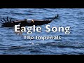 Eagle Song  by THE IMPERIALS  (lyrics)  HD