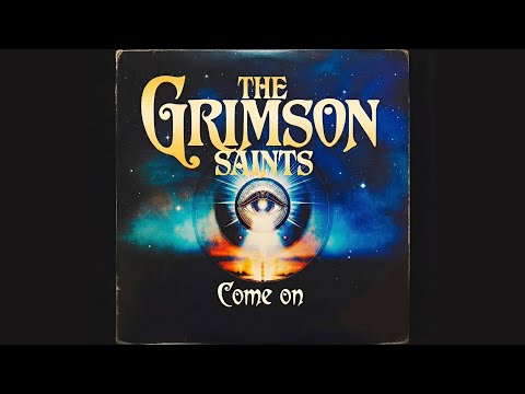 🎸 The Grimson Saints | Come On [Full Album] ★ Progressive Psychedelic Rock Odyssey