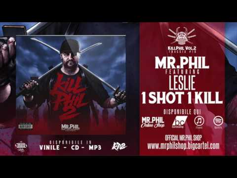 MR.PHIL ft. LESLIE - 1 SHOT 1 KILL