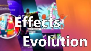 Just Dance Effects Evolution