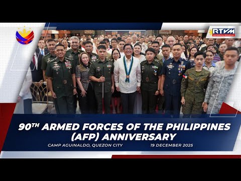 90th Armed Forces of the Philippines (AFP) Anniversary 12/19/2025