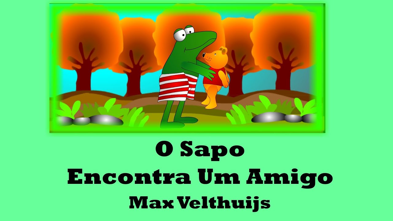 O SAPO ENCONTRA UM AMIGO - Histórias infantis em português