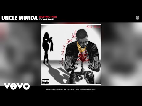Uncle Murda - Babymother (Official Audio) ft. Que Banz
