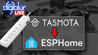 Live Conversions of Tasmota to ESPHome + Special guest Heffneil