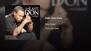 Dale Don Dale - Don Omar [The Last Don]