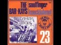 THE BAR KAYS - SOUL FINGER - KNUCKLEHEAD