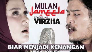 Download lagu Mulan Jameela Feat Virzha Biar Menjadi Kenangan... mp3