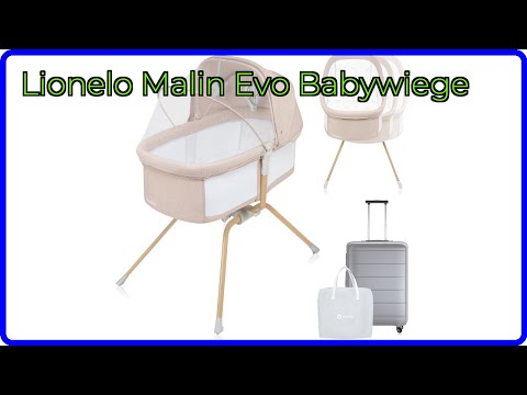 BEWERTUNG (2025): Lionelo Malin Evo Babywiege. WESENTLICHE Einzelheiten