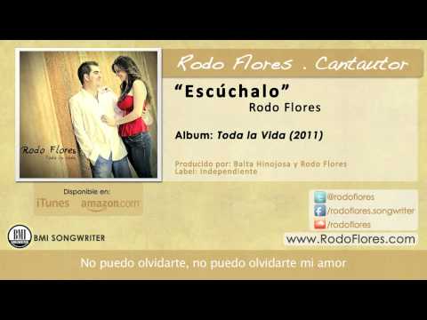 Rodo Flores - Escúchalo
