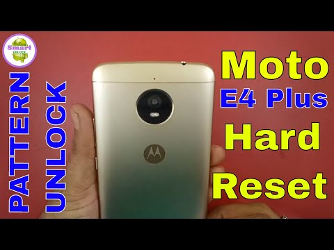 Forgotten Pattern MOTO E4 Plus Unlock By Hard Reset