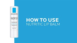 How to use Nutric Lip Balm | La Roche-Posay