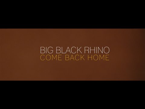Bigblack Rhino - Come Back Home (Live Sessions#2)