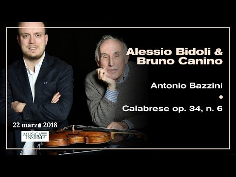 Alessio Bidoli / Bruno Canino - Antonio Bazzini - Calabrese op. 34, n. 6