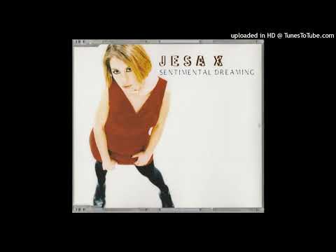 Jesa X - Sentimental Dreaming