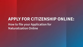 Apply for Citizenship Online: How to File Your Application for Naturalization Online