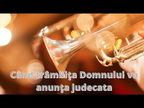 Când trâmbiţa Domnului va anunţa judecata (Negativ + Cuvinte) Varianta 1