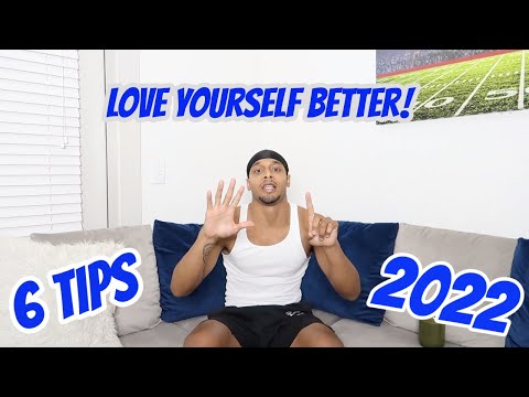6 Ways To Love Yourself Better in 2022