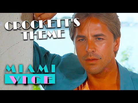 Crockett's Theme | Miami Vice