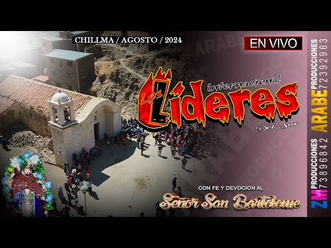 Lideres del Sur en Vivo 2024 / Chillma / Festividad Señor San Bartolomé