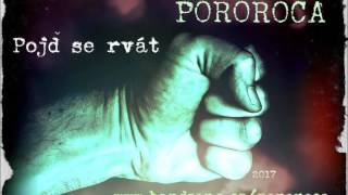 Video POROROCA - Pojď se rvát (2017)