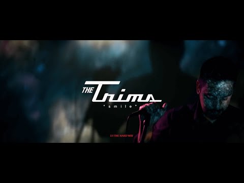 The Trims  - Smile (Official Video)