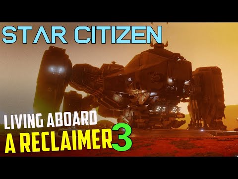 Life aboard a Reclaimer  - 3 - Combat Scavengers -  Crew gameplay - Star Citizen 3.22 adventure