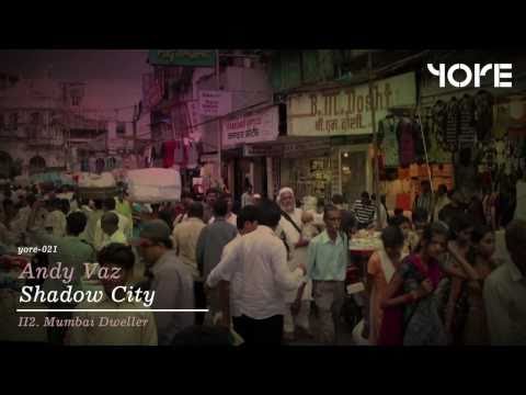 Andy Vaz - Mumbai Dweller [YORE021]