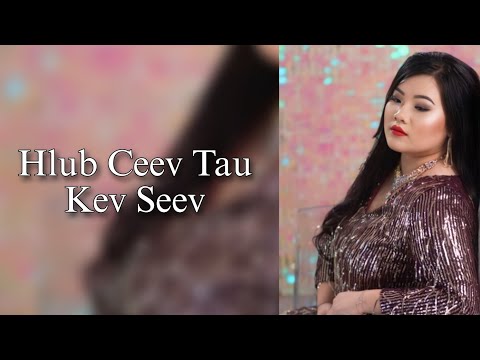 Hlub Ceev Tau Kev Seev (Covered By Macy Hawj) [Original by Maiv Xyooj]