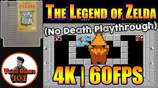 The Legend of Zelda | No Death Playthrough | 4K 60FPS | Video Games 101