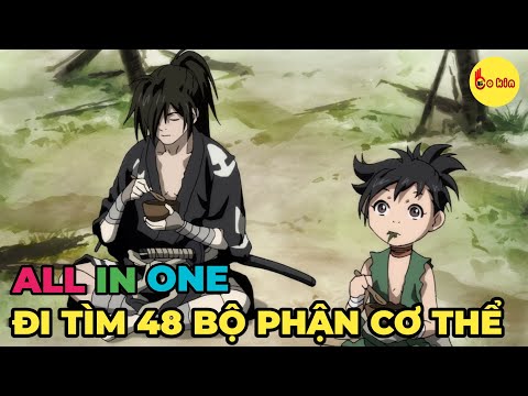 ALL IN ONE | Dororo - Sinh Ra Đã Tàn Phế Nhưng Vô Cùng Bá Đạo | Review Anime Hay