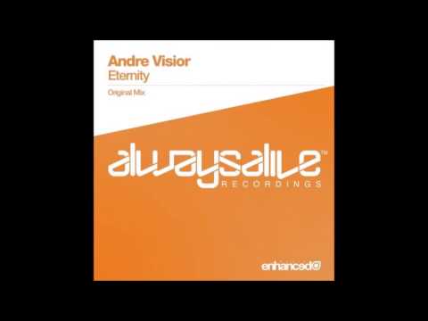 Andre Visior - Eternity (Original Mix)