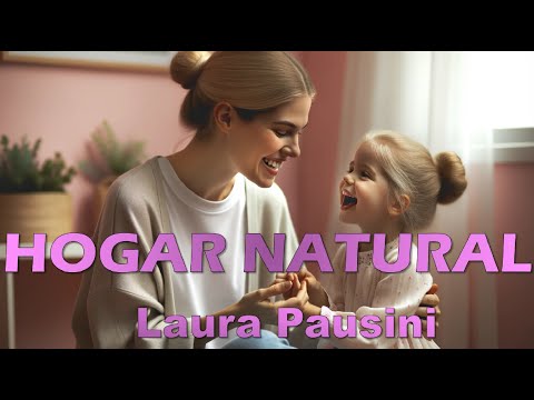 Hogar Natural - Laura Pausini