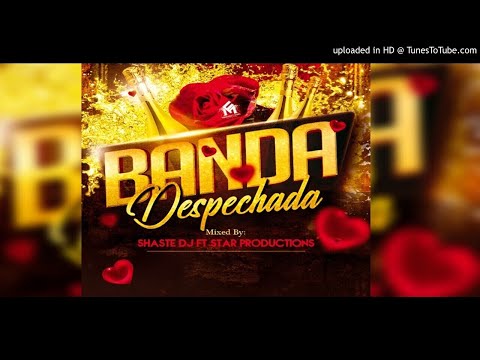 Banda Despechada Mix By Shaste Dj Ft Star Productions FMR (1)