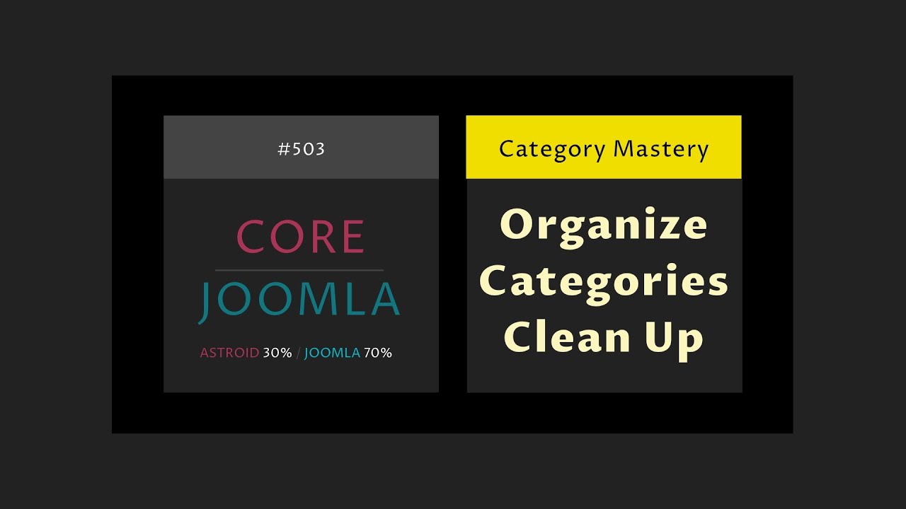 From Chaos to System: Joomla Category Mastery