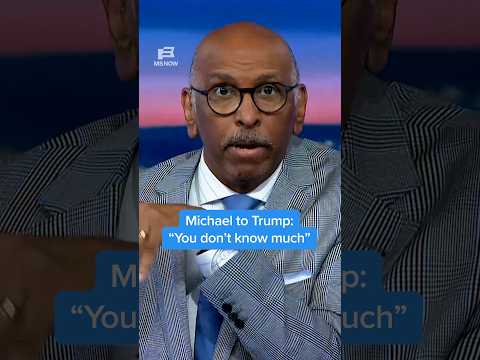 Michael to Trump: 'You don’t know much'