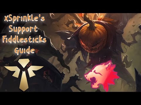🎃xSprinkle's Support Fiddlesticks Guide🎃
