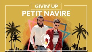 Petit Navire, Tequisha - Givin' Up [Lyric Video]