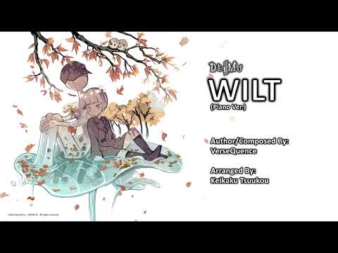 Wilt (Piano Ver.) - VerseQuence, Keikaku Tsuukou (Deemo II)