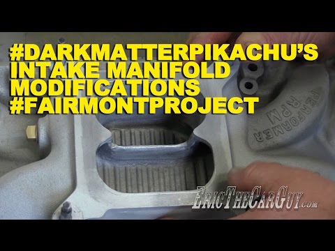 #DarkMatterPikachu's Intake Manifold Modifications #FairmontProject