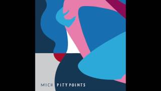Mich - Pity Points video