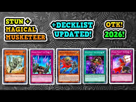 STUN DECK + MAGICAL MUSKETEER 2026 / + Decklist Updated VS LABRYNTH / VS TOON / ETC / Season 49